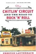Chitlin' Circuit and The Road To Rock 'N' Roll.
