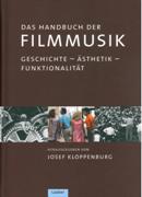 Handbuch der Filmmusik : Geschichte - Ästhetik -- Funktionalität / edited by Josef Kloppenburg.