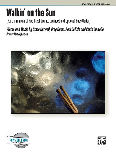 Walkin' On The Sun : For A Minimum Of Five Steel Drums, Drumset and Optional Bass Guitar.