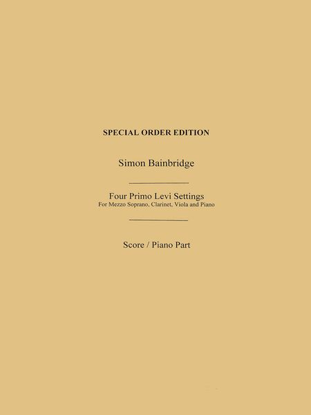 Four Primo Levi Settings : For Mezzo-Soprano, Clarinet, Viola and Piano.