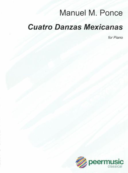 Cuatro Danzas Mexicanas : For Piano.