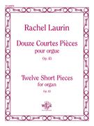 Douze Courtes Pieces, Vol. 2 - Op. 48, Op. 53, Op. 54, and Op. 58 : Pour Orgue.