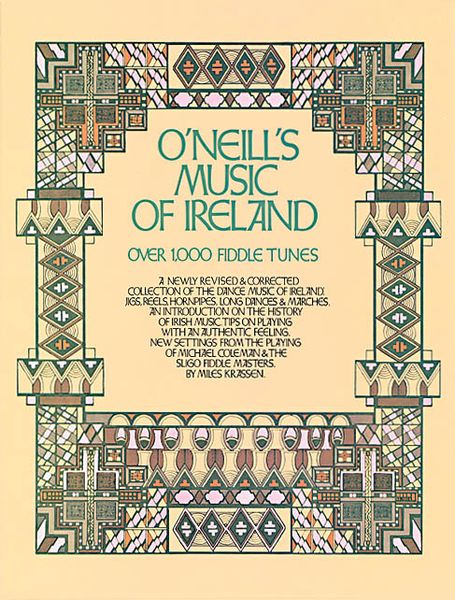 O'Neill's Music Of Ireland : Over 1,000 Fiddle Tunes.