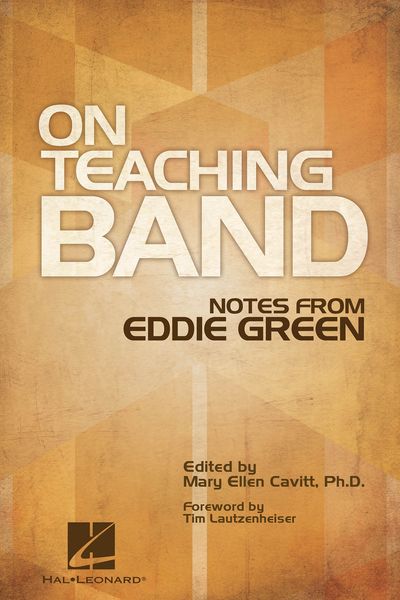 On Teaching Band / edited by Mary Ellen Cavitt.