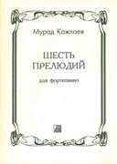 Six Preludes : For Piano.