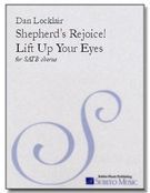 Shepherds Rejoice! Lift Up Your Eyes : For SATB Chorus, A Cappella.