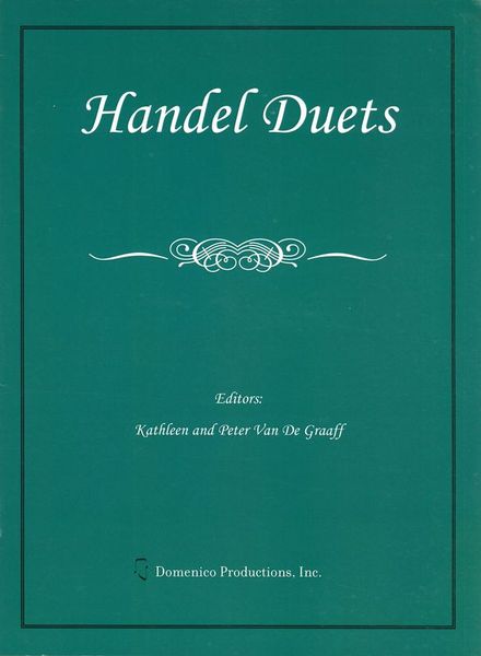 Handel Duets / edited by Kathleen and Peter Van De Graaff.
