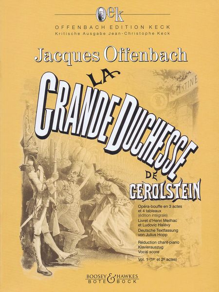 La Grande-Duchesse De Gérolstein, Vol. 1 / edited by Jean-Christophe Keck.