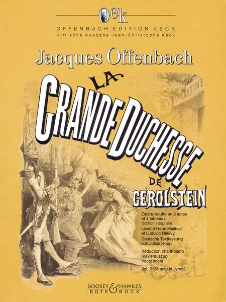 La Grande-Duchesse De Gérolstein, Vol. 2 / edited by Jean-Christophe Keck.