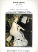 Album Des Six : Six Pieces For Solo Piano by Auric, Durey, Honegger, Milhaud, Poulenc & Tailleferre.