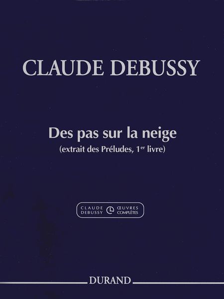 Des Pas Sur la Neige (Extrait Des Preludes, 1er Livre) : Pour Piano / Ed. Roy Howat & Claude Helffer.