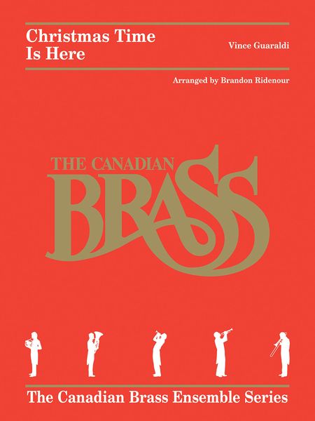 Christmas Time Is Here : For Brass Quintet / arranged by Brandon Ridenour.