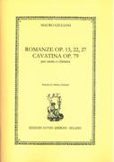 Romanze, Op. 13, 22, 27; Cavatino, Op. 79 : Per Canto E Chitarra / Ed. Adriano Sebastiani.