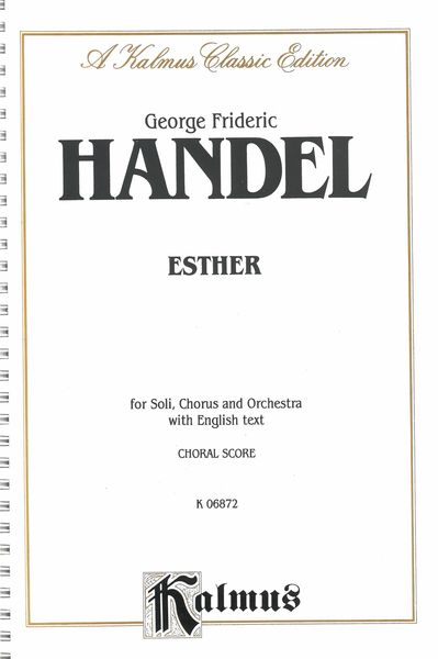 Esther : For Soli, Chorus & Orchestra - Piano reduction.