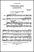 Three Folk Songs, Op. 19 : For High Voice and Piano With Optional Clarinet In A.