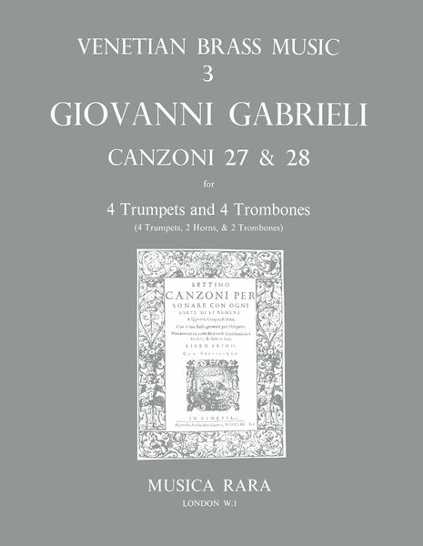Canzoni 27 und 28 : For 4 Trumpets Or 4 Trombones / edited by Alan Lumsden.