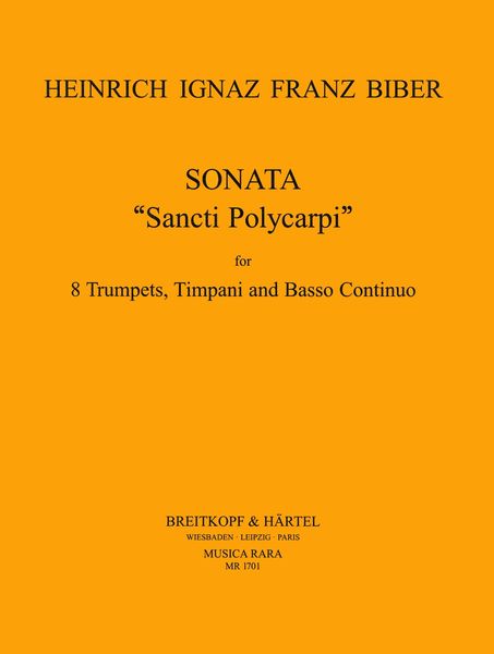 Sonata Sancti Polycarpi In C : For 8 Trumpets, Timpani and Basso Continuo / Ed. by Robert L. Minter.