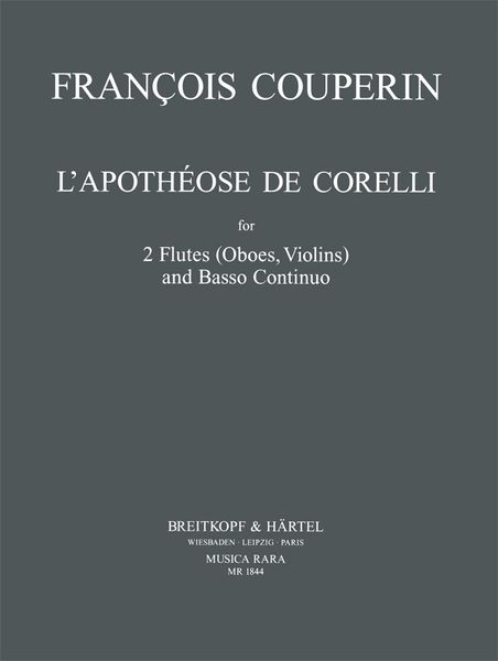 L' Apotheose De Corelli : For 2 Flutes (Violins) and Basso Continuo / edited by Edward Higginbottom.