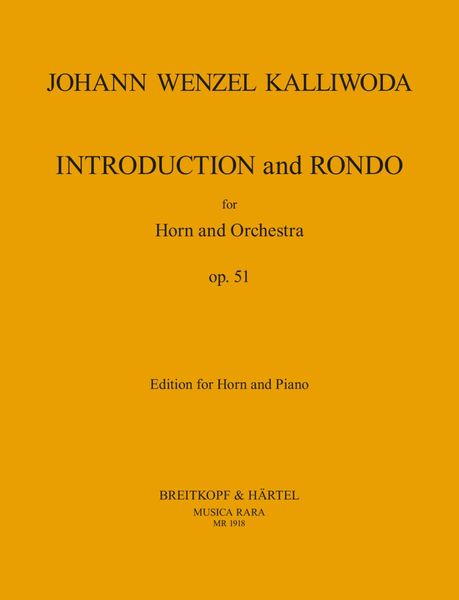 Introduktion und Rondo, Op. 51 : For Horn and Piano / edited by John Madden.