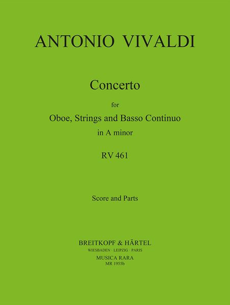 Concerto In A Minor, RV 461 : For Oboe, Strings and Continuo / edited by Robert P. Block.