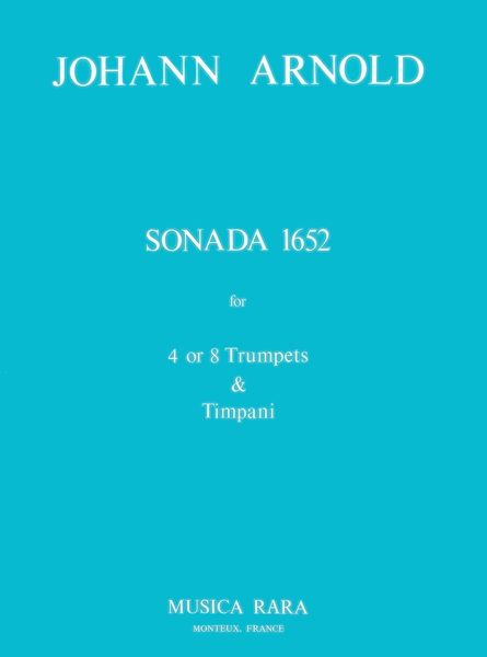 Sonata In C (1652) : For 4 Trumpets and Timpani / edited by Robert L. Minter.