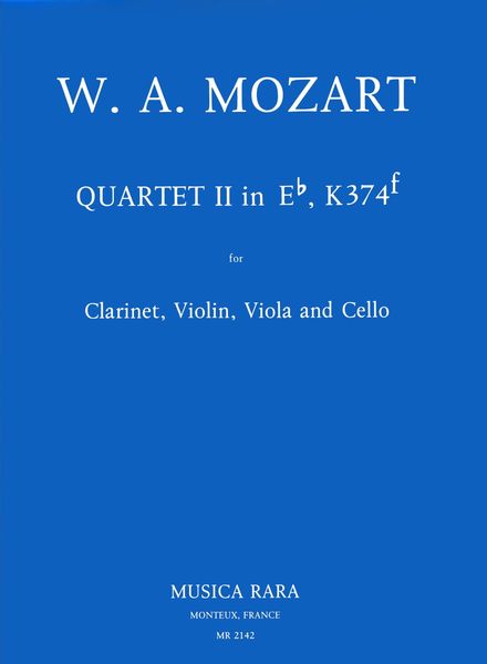 Quartet No. 2 In E Flat, After K. 374f : For Clarinet, Violin, Viola and Violoncello.