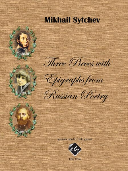 Three Pieces With Epigraphs From Russian Poetry : For Solo Guitar.