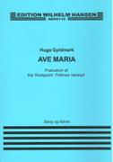 Ave Maria - Praeludium Af Kai Rostgaard-Fröhnes Horespil : For Sang Og Klaver.