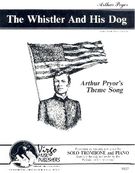 Whistler and His Dog : For Trombone and Piano.