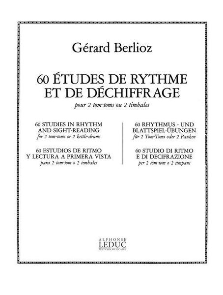 60 Etudes De Rythme Et De Dechiffrage : Pour 2 Tom-Toms Ou 2 Timbales.