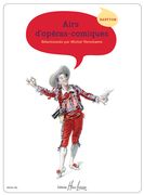 Airs d'Operas-Comiques : Pour Baryton / Selected by Michel Verschaeve.