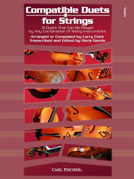 Compatible Duets For Strings : For Violin / transcribed and edited by Doris Gazda.