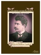 Concerto After Gliere : For Alto Saxophone and Orchestra.