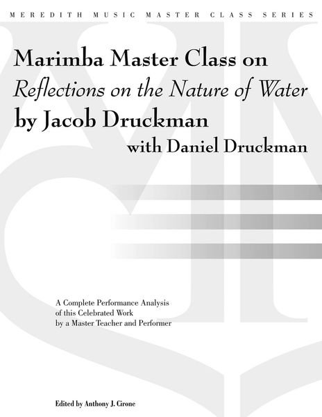 Marimba Master Class On Reflections Of The Nature Of Water / edited by Anthony J. Cirone.