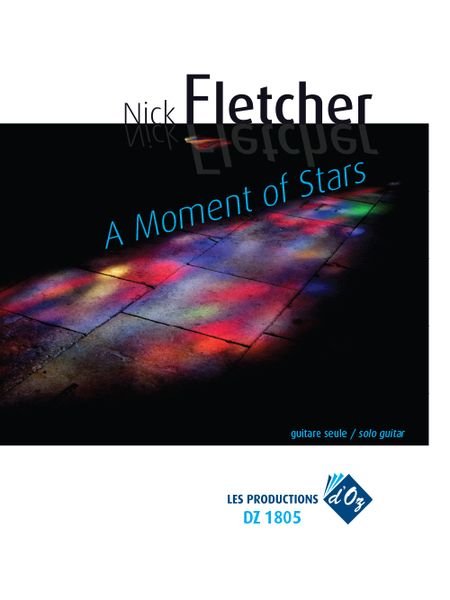 A Moment Of Stars : For Solo Guitar.