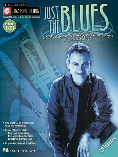 Just The Blues : 12 Blues Tunes In Various Keys, Feels and Tempos.