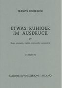 Etwas Ruhiger Im Ausdruck : For Flute, Clarinet, Violin, Cello and Piano.