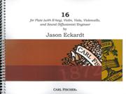 16 : For Flute (With B Key), Violin, Viola, Violoncello and Sound Diffusionist/Engineer (2003).