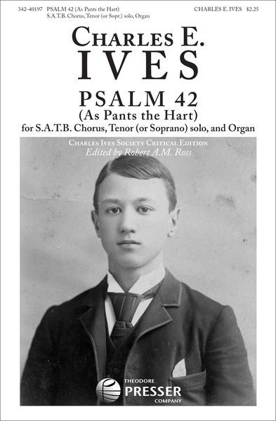 Psalm 42 (As Pants The Heart) : For SATB Chorus, Tenor (Or Soprano) Solo, and Organ.