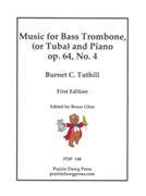 Music For Bass Trombone (Or Tuba) and Piano, Op. 64 No. 4 (1974) / edited by Bruce Gbur.