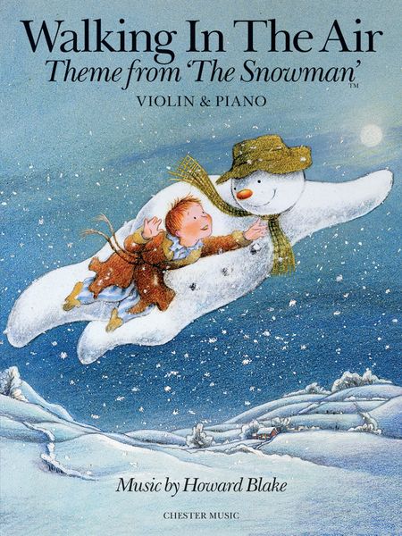 Walking In The Air - Theme From The Snowman : For Violin and Piano.
