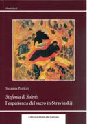 Sinfonia Di Salmi : l'Esperienza Del Sacro In Stravinskij.