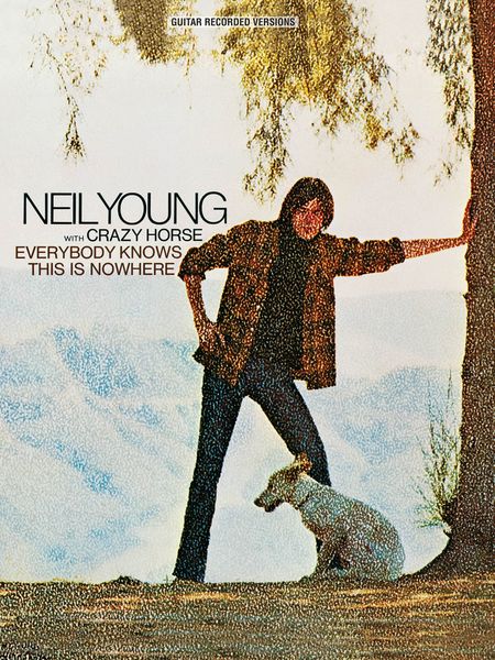 Everybody Knows This Is Nowhere : Guitar Recorded Versions.