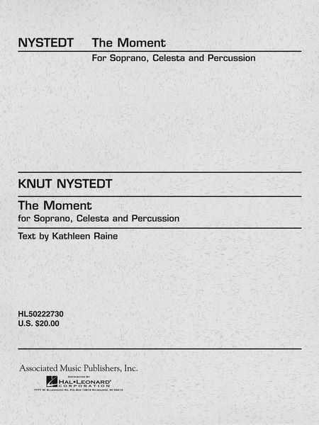 The Moment, Op. 52 : For Soprano, Celesta and Percussion.