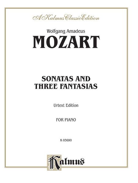 Sonatas and Three Fantasias : For Piano.