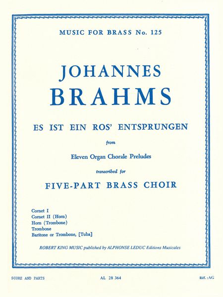 Es Ist Ein Ros Entsruugen : For Brass Quintet.