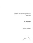 On and On and Always Slowly Nowhere : For Solo, Any Instrument (2011).