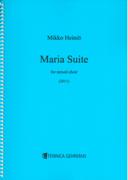 Maria Suite : For Mixed Choir (2011).