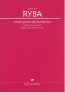 Missa Pastoralis Bohemica : Per Soli (SATB), Coro (SATB) Ed Orchestra / Ed. Milan Kuna.