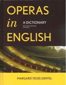 Operas In English : A Dictionary - Revised Edition.
